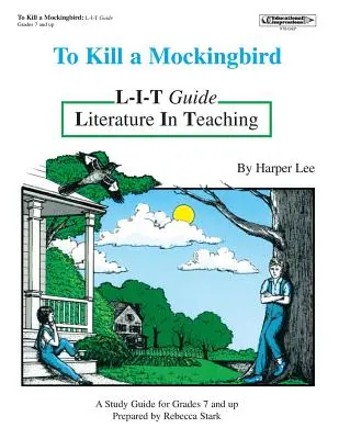 To Kill a Mockingbird L-I-T Guide (A feketerigó megölése) - To Kill a Mockingbird L-I-T Guide