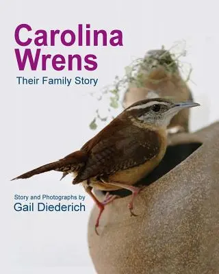 Carolina Wrens: Családi történetük - Carolina Wrens: Their Family Story