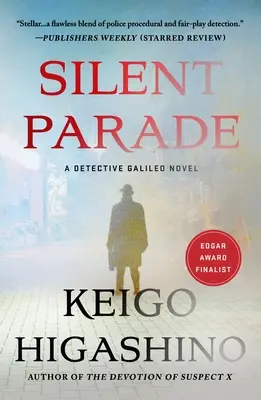 Csendes felvonulás: A Detective Galileo Novel - Silent Parade: A Detective Galileo Novel