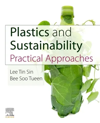 Műanyagok és fenntarthatóság: Gyakorlati megközelítések - Plastics and Sustainability: Practical Approaches