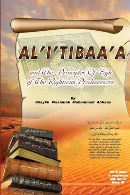 Al'i'tibaa'a - És az igaz elődök fiqh-elvei - Al'i'tibaa'a - And the Principles of Fiqh of the Righteous Predecessors