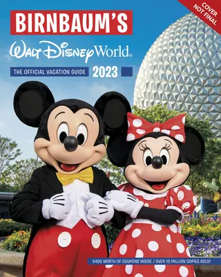 Birnbaum 2023-as Walt Disney World című kiadványa - Birnbaum's 2023 Walt Disney World