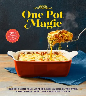 Good Housekeeping One-Pot Magic: 180 meleg és csodás recept - Good Housekeeping One-Pot Magic: 180 Warm & Wonderful Recipes