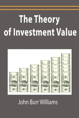 A befektetési érték elmélete - The Theory of Investment Value