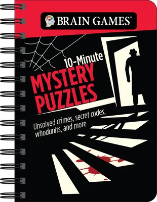 Agyjátékok - To Go - 10 perces rejtélyes rejtvények: Megoldatlan bűntények, titkos kódok, rejtélyek és még sok minden más - Brain Games - To Go - 10-Minute Mystery Puzzles: Unsolved Crimes, Secret Codes, Whodunits, and More