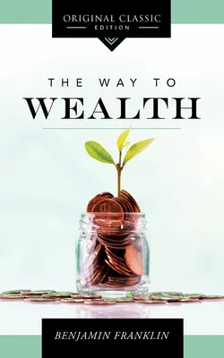 Az út a gazdagsághoz - The Way to Wealth