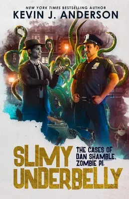 Vékony alvilág: Dan Shamble, zombi magánnyomozó. - Slimy Underbelly: Dan Shamble, Zombie P.I.