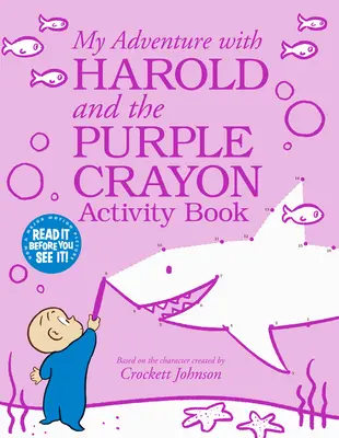 Kalandom Harolddal és a lila zsírkrétával Tevékenységkönyv - My Adventure with Harold and the Purple Crayon Activity Book