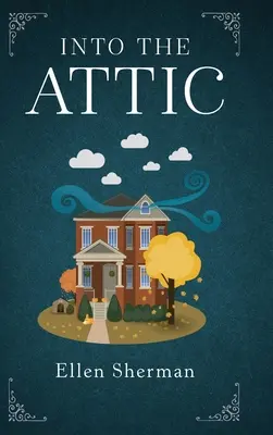 Into the Attic