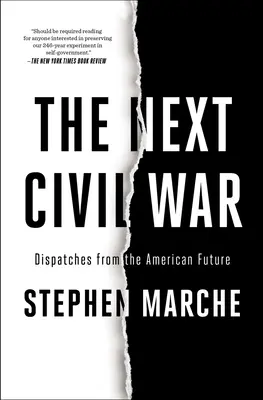 A következő polgárháború: üzenetek az amerikai jövőből - The Next Civil War: Dispatches from the American Future