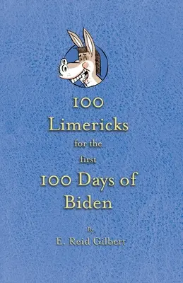 100 limerick Biden első 100 napjára - 100 Limericks for the First 100 Days of Biden