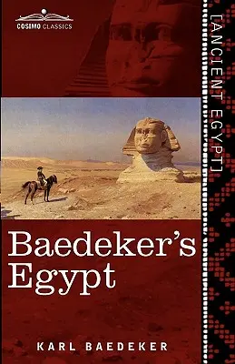 Baedeker Egyiptom: Kézikönyv utazóknak - Baedeker's Egypt: Handbook for Travellers