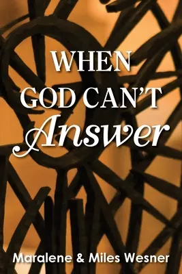 Amikor Isten nem tud válaszolni - When God Can't Answer