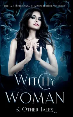 Boszorkányos asszony és más mesék - Witchy Woman & Other Tales