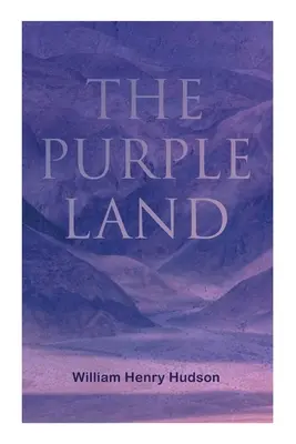 The Purple Land: Richard Lamb komikus kalandjai Banda Orientalon keresztül - The Purple Land: Richard Lamb's Comic Adventures through Banda Oriental