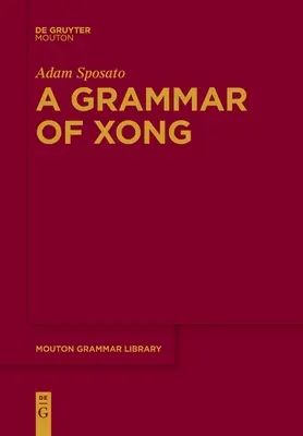 A Xong nyelvtana - A Grammar of Xong