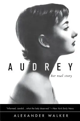 Audrey: Az igazi története - Audrey: Her Real Story