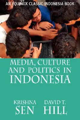 Média, kultúra és politika Indonéziában - Media, Culture and Politics in Indonesia