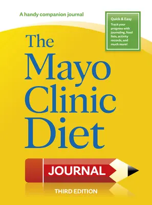 A Mayo Klinika diétás naplója, 3. kiadás - The Mayo Clinic Diet Journal, 3rd Edition