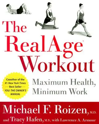 A RealAge Workout: Maximális egészség, minimális munka - The RealAge Workout: Maximum Health, Minimum Work