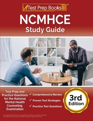 NCMHCE Study Guide: Test Prep and Practice Questions for the National Clinical Mental Health Counseling Examination [3. kiadás] - NCMHCE Study Guide: Test Prep and Practice Questions for the National Clinical Mental Health Counseling Examination [3rd Edition]