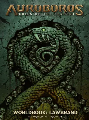 Auroboros: A kígyó tekervényei: Világkönyv - Lawbrand RPG - Auroboros: Coils of the Serpent: Worldbook - Lawbrand RPG