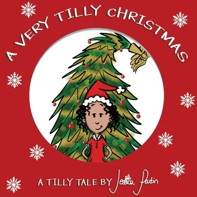 A Very Tilly Christmas: Gyerekeknek szóló vicces képeskönyv - A Very Tilly Christmas: Children's Funny Picture Book