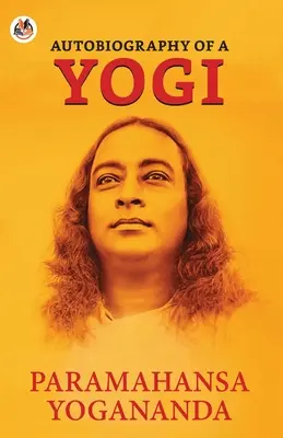 Egy jógi önéletrajza - Autobiography of a Yogi