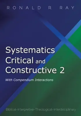 Kritikai és konstruktív rendszerezés 2: Összefoglaló interakciókkal - Systematics Critical and Constructive 2: With Compendium Interactions