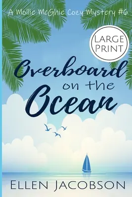 A fedélzeten az óceánon: Large Print Edition - Overboard on the Ocean: Large Print Edition