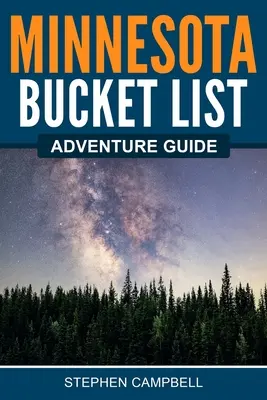 Minnesota Bucket List kalandkalauz - Minnesota Bucket List Adventure Guide