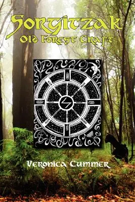 Sorgitzak: Sorgitzak: Old Forest Craft - Sorgitzak: Old Forest Craft