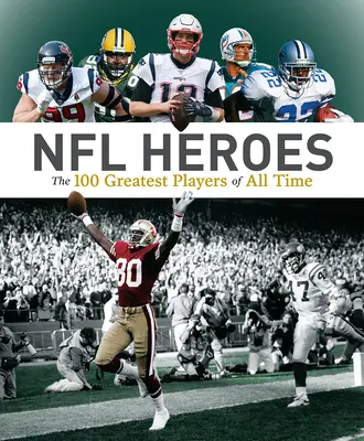 Hrdinové NFL: 100 nejlepších hráčů všech dob - NFL Heroes: The 100 Greatest Players of All Time