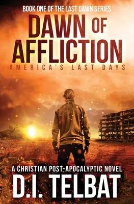 A FELSZÓLÍTÁS NAPJA: Amerika utolsó napjai - DAWN of AFFLICTION: America's Last Days