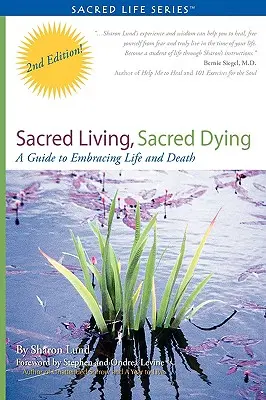 Szent élet, szent halál - Sacred Living, Sacred Dying