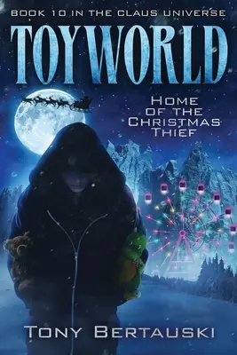 ToyWorld: A karácsonyi tolvaj otthona - ToyWorld: Home of the Christmas Thief