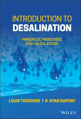 Bevezetés a sótalanításba: Elvek, folyamatok és számítások - Introduction to Desalination: Principles, Processes, and Calculations