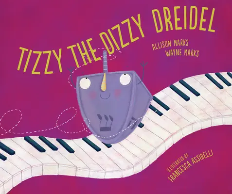 Tizzy a Dizzy Dreidel - Tizzy the Dizzy Dreidel