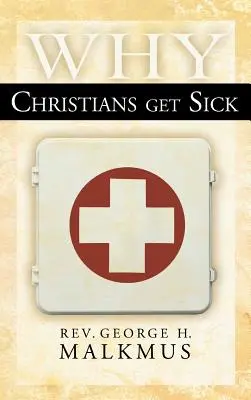 Miért betegednek meg a keresztények - Why Christians Get Sick