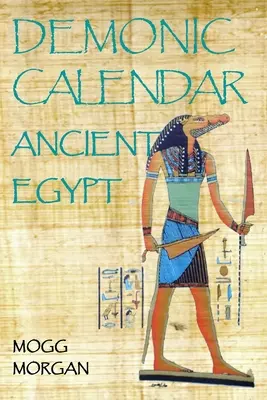 Démoni naptár - Az ókori Egyiptom - Demonic Calendar Ancient Egypt