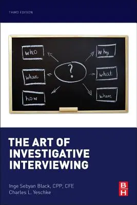 A nyomozói interjúk művészete - The Art of Investigative Interviewing