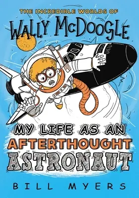 Az életem mint utólagos űrhajós - My Life as an Afterthought Astronaut