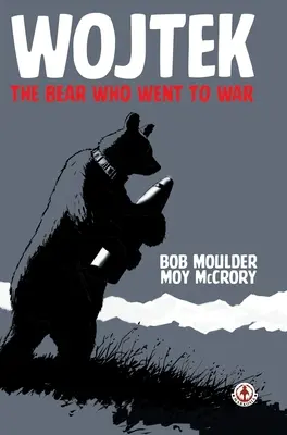 Wojtek: A medve, aki háborúba ment - Wojtek: The Bear Who Went to War