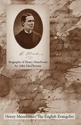 Henry Moorhouse életrajza - Biography of Henry Moorhouse