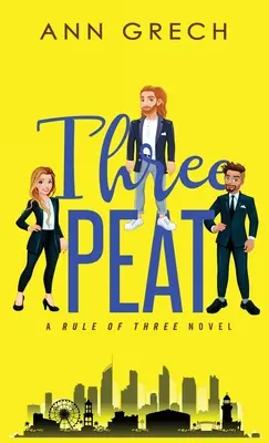 Threepeat: An MMF Bisexual Mnage Romance Romel - Threepeat: An MMF Bisexual Mnage Romance Novel