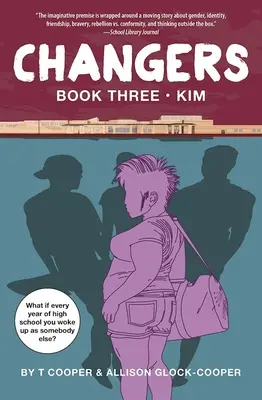 Changers harmadik könyv: Kim - Changers Book Three: Kim