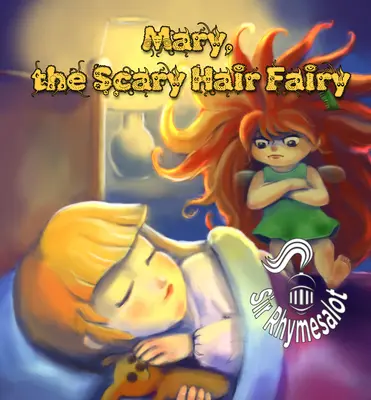 Mary, a rémisztő hajtündér - Mary the Scary Hair Fairy