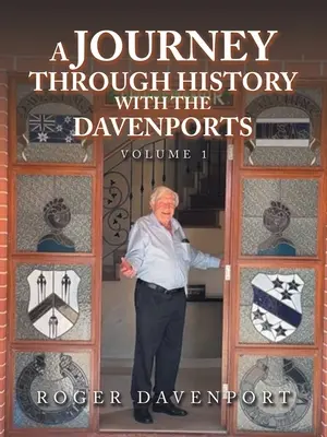 Utazás a történelemben a Davenportokkal: 1. kötet - A Journey Through History with the Davenports: Volume 1