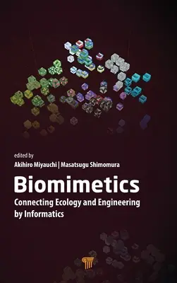 Biomimetika: Az ökológia és a mérnöki tudományok összekapcsolása az informatikával - Biomimetics: Connecting Ecology and Engineering by Informatics