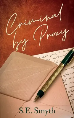 Bűnöző a meghatalmazás alapján - Criminal by Proxy